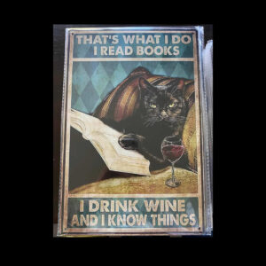 I Drink Wine and I Know Things Sign SC62
